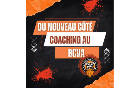 🏀 Du nouveau côté coaching au BCVA ! 🏀